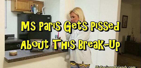  Ms Paris Gets Pissed About This Break-Up